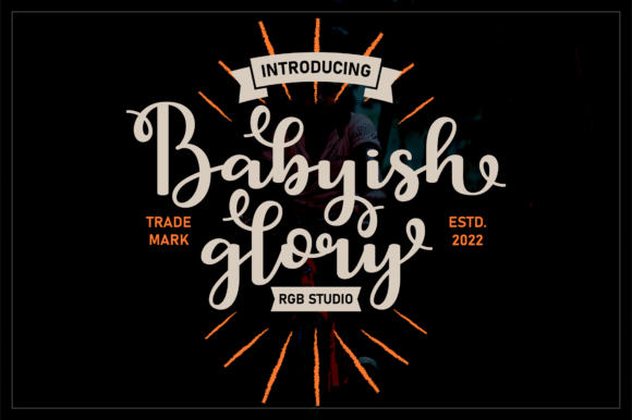 Babyish Glory: A Script Font for Editorial Elegance