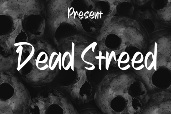 Dead Streed: A Script Font for Projects That Need Edge