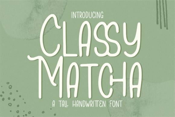 How Classy Matcha, a Tall Handwritten Font, Elevates Your Brand Identity